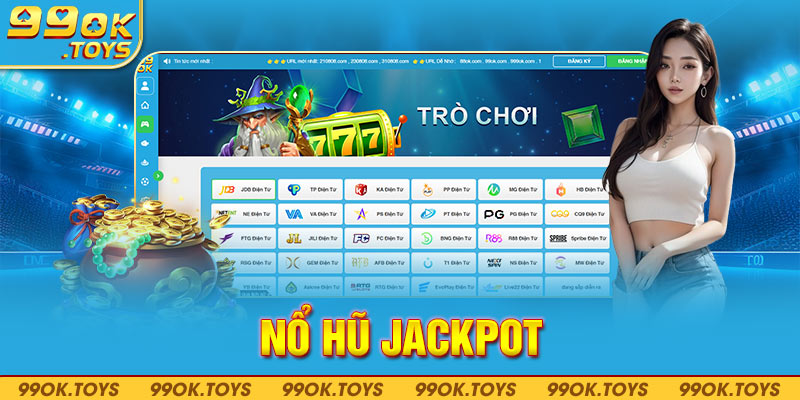 Mức thưởng siêu khủng khi trúng Jackpot